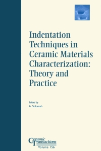 Cover image: Indentation Techniques in Ceramic Materials Characterization 1st edition 9781574982121