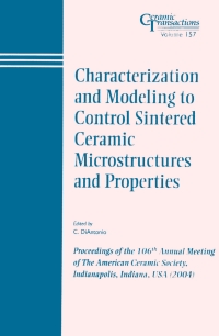 Cover image: Characterization and Modeling to Control Sintered Ceramic Microstructures and Properties 1st edition 9781574981780