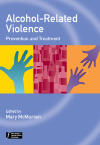 Cover image: Alcohol-Related Violence 1st edition 9781119952749