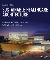 Omslagafbeelding: Sustainable Healthcare Architecture 2nd edition 9781118086827
