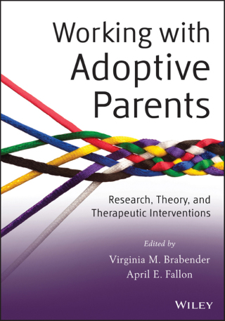 صورة الغلاف: Working with Adoptive Parents: Research, Theory, and Therapeutic Interventions 1st edition 9781118109120