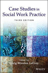 Cover image: Case Studies in Social Work Practice 3rd edition 9781118128343