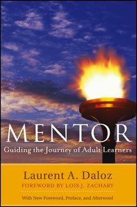 Cover image: Mentor: Guiding the Journey of Adult Learners (with New Foreword, Introduction, and Afterword) 2nd edition 9781118342848