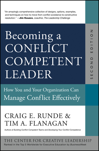 Omslagafbeelding: Becoming a Conflict Competent Leader: How You and Your Organization Can Manage Conflict Effectively 2nd edition 9781118370421