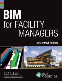 Cover image: BIM for Facility Managers 1st edition 9781118382813