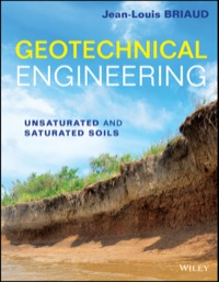 Imagen de portada: Geotechnical Engineering: Unsaturated and Saturated Soils 1st edition 9780470948569