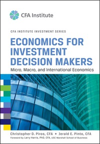 Cover image: Economics for Investment Decision Makers: Micro, Macro, and International Economics 1st edition 9781118105368