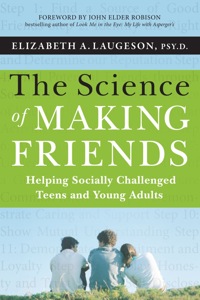 Cover image: The Science of Making Friends: Helping Socially Challenged Teens and Young Adults, (w/DVD) 1st edition 9781118127216