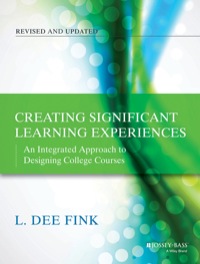 Cover image: Creating Significant Learning Experiences: An Integrated Approach to Designing College Courses, Revised and Updated 2nd edition 9781118124253