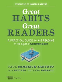 Cover image: Great Habits, Great Readers: A Practical Guide for K-4 Reading in the Light of Common Core 1st edition 9781118143957