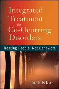 Imagen de portada: Integrated Treatment for Co-Occurring Disorders: Treating People, Not Behaviors 1st edition 9781118205662