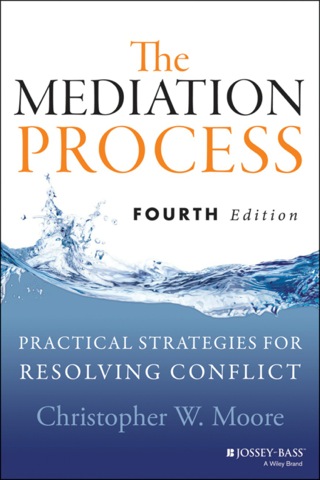 Cover image: The Mediation Process: Practical Strategies for Resolving Conflict 4th edition 9781118304303