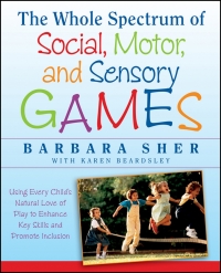 Imagen de portada: The Whole Spectrum of Social, Motor and Sensory Games 1st edition 9781118345719
