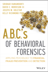 Cover image: A.B.C.'s of Behavioral Forensics: Applying Psychology to Financial Fraud Prevention and Detection 1st edition 9781118370551