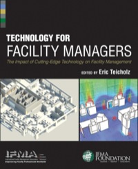 Imagen de portada: Technology for Facility Managers: The Impact of Cutting-Edge Technology on Facility Management 1st edition 9781118382837