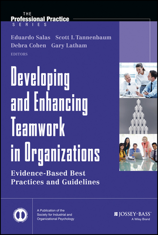 Cover image: Developing and Enhancing Teamwork in Organizations: Evidence-based Best Practices and Guidelines 1st edition 9781118145890