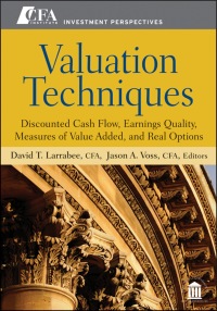 Titelbild: Valuation Techniques: Discounted Cash Flow, Earnings Quality, Measures of Value Added, and Real Options 1st edition 9781118397435