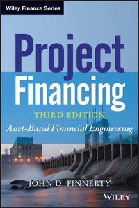 Cover image: Project Financing: Asset-Based Financial Engineering 3rd edition 9781118394106