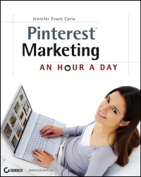 Omslagafbeelding: Pinterest Marketing: An Hour a Day 1st edition 9781118403457