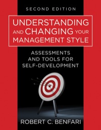 Cover image: Understanding and Changing Your Management Style: Assessments and Tools for Self-Development 2nd edition 9781118399460