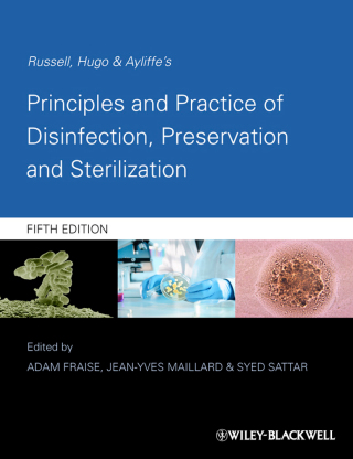 صورة الغلاف: Russell, Hugo and Ayliffe's Principles and Practice of Disinfection, Preservation and Sterilization 5th edition 9781444333251
