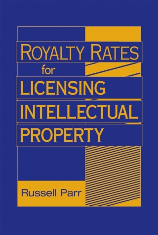 Imagen de portada: Royalty Rates for Licensing Intellectual Property 1st edition 9780470069288