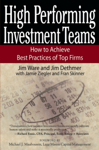 Cover image: High Performing Investment Teams: How to Achieve Best Practices of Top Firms 1st edition 9780471770787