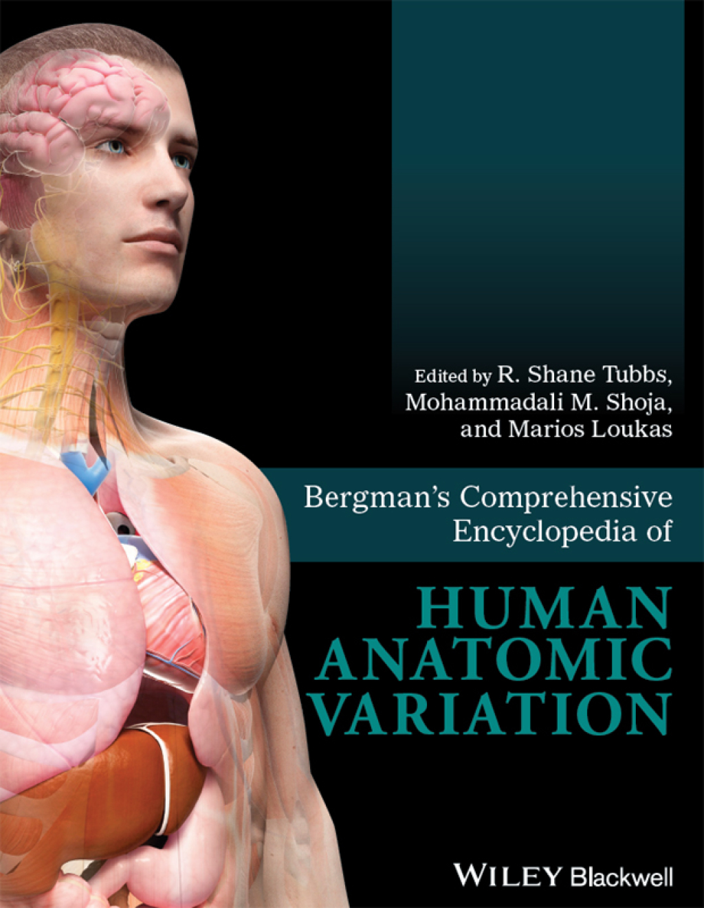 Bergman’s Comprehensive Encyclopedia of Human Anatomic Variation 1st Edition