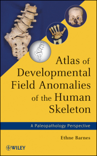 Imagen de portada: Atlas of Developmental Field Anomalies of the Human Skeleton 1st edition 9781118013885