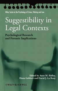 Imagen de portada: Suggestibility in Legal Contexts: Psychological Research and Forensic Implications 1st edition 9780470663691