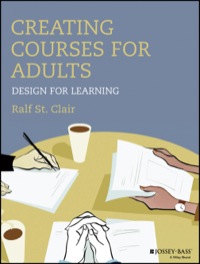 Cover image: Creating Courses for Adults: Design for Learning 1st edition 9781118438978