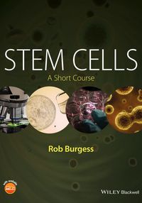 Cover image: Stem Cells: A Short Course 1st edition 9781118439197