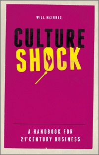 Cover image: Culture Shock: A Handbook For 21st Century Business 1st edition 9781118312438