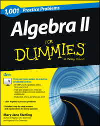 صورة الغلاف: Algebra II: 1,001 Practice Problems For Dummies (+ Free Online Practice) 1st edition 9781118446621