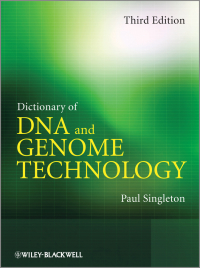 Cover image: Dictionary of DNA and Genome Technology 3rd edition 9781118447574