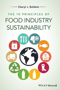 Imagen de portada: The 10 Principles of Food Industry Sustainability 1st edition 9781118447734