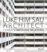 Cover image: Luke Him Sau, Architect 1st edition 9781118449028