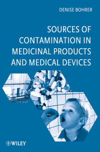 Imagen de portada: Sources of Contamination in Medicinal Products and Medical Devices 1st edition 9780470487501