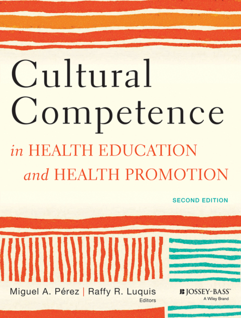 Cultural Competence in Health Education and Health Promotion, 2nd Edition - FULL INSTANT DOWNLOAD | PDF DOCX EPUB
