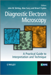 Imagen de portada: Diagnostic Electron Microscopy: A Practical Guide to Interpretation and Technique 1st edition 9781119973997