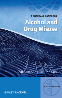 Imagen de portada: Alcohol and Drug Misuse: A Cochrane Handbook 1st edition 9780470659694