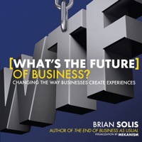 Cover image: What's the Future of Business?: Changing the Way Businesses Create Experiences 1st edition 9781118456538
