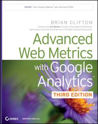 Cover image: Advanced Web Metrics with Google Analytics 3rd edition 9781118168448