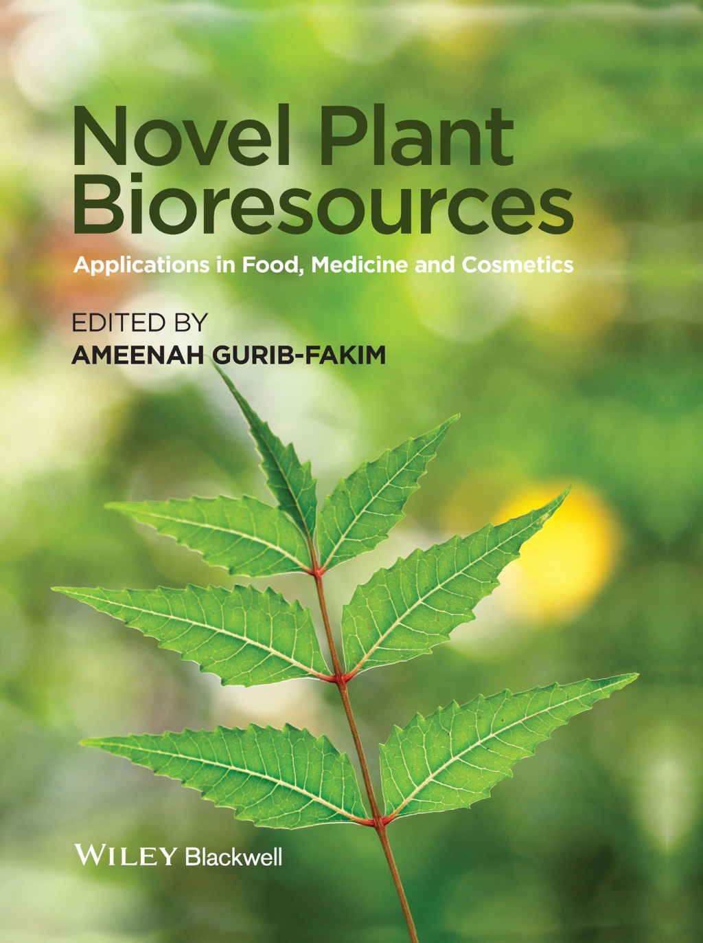 Novel Plant Bioresources Applications in Food, Medicine and Cosmetics 1st Edition
