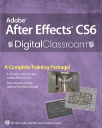 Cover image: Adobe After Effects CS6 Digital Classroom 1st edition 9781118142790