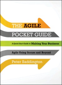 صورة الغلاف: The Agile Pocket Guide: A Quick Start to Making Your Business Agile Using Scrum and Beyond 1st edition 9781118438251