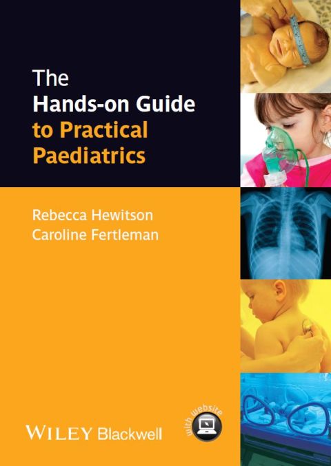 The Hands-on Guide to Practical Paediatrics, 1st Edition - FULL INSTANT DOWNLOAD | PDF DOCX EPUB
