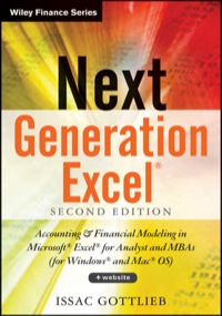 Cover image: Next Generation Excel +Website: Modeling In Excel For Analysts And MBAs (For MS Windows And Mac OS) 2nd edition 9781118469101