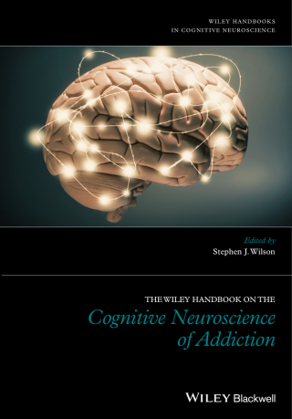 Cover image: The Wiley Handbook on the Cognitive Neuroscience of Addiction 1st edition 9781119075141