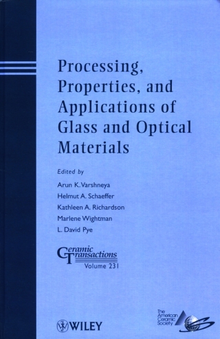 Omslagafbeelding: Processing, Properties, and Applications of Glass and Optical Materials 1st edition 9781118273746